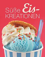 E-Book (epub) Süße Eiskreationen von 