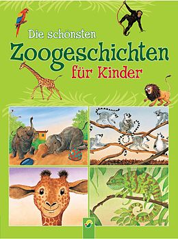 E-Book (epub) Die schönsten Zoogeschichten für Kinder von Christine Adrian