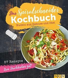 E-Book (epub) Das Spiralschneider-Kochbuch von Christina Wiedemann