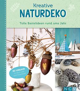 E-Book (epub) Kreative Naturdeko von Sandra Catherine Breiter