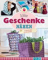 E-Book (epub) Schöne Geschenke nähen von Uta Donath, Claudia Huboi, Petra Hoffmann