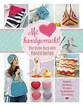 E-Book (epub) Mit Liebe handgemacht von Mara Engel, Daniela Herring, Angela Lehmbach