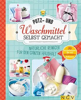 E-Book (epub) Putz- und Waschmittel selbst gemacht von Dr. Claudia Lainka
