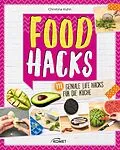 E-Book (epub) Food Hacks von Christina Kuhn