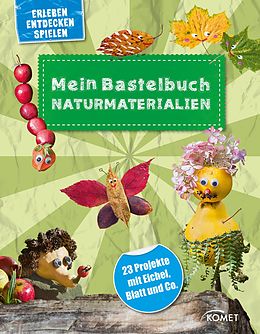 E-Book (epub) Mein Bastelbuch Naturmaterialien von Anita Fischer