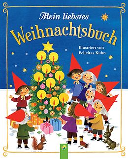 E-Book (epub) Mein liebstes Weihnachtsbuch von Gisela Fischer, Edith Jentner, Regina S. Jobst
