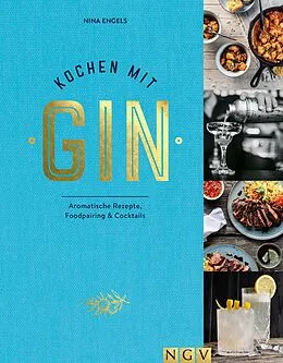 E-Book (epub) Kochen mit Gin von Nina Engels