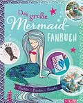 E-Book (epub) Das große Mermaid-Fanbuch von Susanka Brückner, Simone Filipowsky, Dr. Claudia Lainka