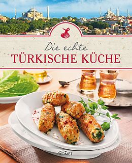 E-Book (epub) Die echte türkische Küche von 