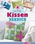 E-Book (epub) Das große Kissen-Nähbuch von Yvonne Reidelbach, Rabea Rauer, Heidi Grund-Thorpe