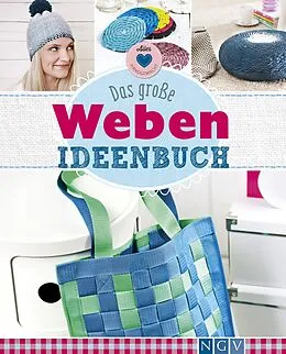 E-Book (epub) Das große Weben Ideenbuch von Annemarie Arzberger, Manuel Obriejetan