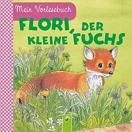 E-Book (epub) Flori, der kleine Fuchs von Ingrid Pabst