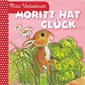 E-Book (epub) Moritz hat Glück von Ingrid Pabst