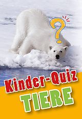 E-Book (epub) Kinder-Quiz Tiere von Dr. Anne Scheller