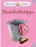 E-Book (epub) Oma weiß es besser: Haushaltstipps von Komet Verlag