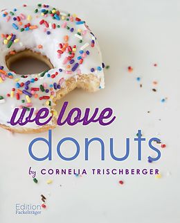 E-Book (epub) We Love Donuts von Cornelia Trischberger