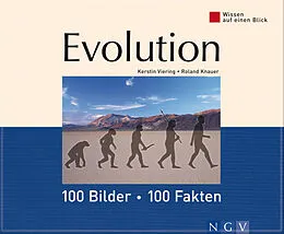 E-Book (epub) Evolution: 100 Bilder - 100 Fakten von Kerstin Viering, Dr. Roland Knauer