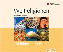 E-Book (epub) Weltreligionen: 100 Bilder - 100 Fakten von Friedemann Bedürftig