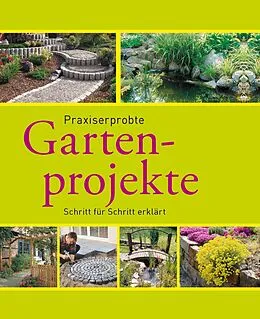 E-Book (epub) Praxiserprobte Gartenprojekte von Hans-Werner Bastian