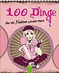 E-Book (epub) 100 Dinge, die ein Mädchen wissen muss von Karla S. Sommer