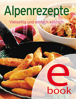 E-Book (epub) Alpenrezepte von 