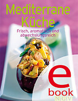 E-Book (epub) Mediterrane Küche von 