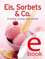 E-Book (epub) Eis, Sorbets & Co. von 
