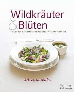 E-Book (epub) Wildkräuter &amp; Blüten von Usch von der Winden