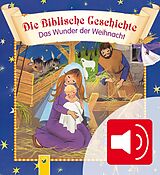 E-Book (epub) Die Biblische Geschichte - Das Wunder der Weihnacht zum Lesen und Hören von Gisela Fischer
