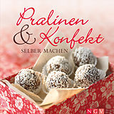 E-Book (epub) Pralinen & Konfekt selber machen von 