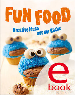 E-Book (epub) Fun Food von Nina Engels