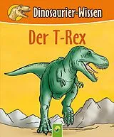 E-Book (epub) Der T-Rex von Bärbel Oftring