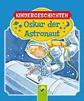 E-Book (epub) Oskar, der Astronaut von Brigitte Hoffmann