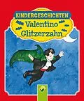 E-Book (epub) Valentino Glitzerzahn von Ruth Gellersen