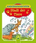 E-Book (epub) Stadt der Tiere von Ingrid Annel
