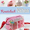 E-Book (epub) Kreativbuch Nähen von Rabea Rauer, Yvonne Reidelbach