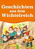E-Book (epub) Geschichten aus dem Wichtelreich von Anne Suess