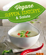 E-Book (epub) Vegane Suppen, Eintöpfe und Salate von 