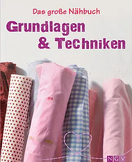 E-Book (epub) Das große Nähbuch - Grundlagen & Techniken von Eva-Maria Heller