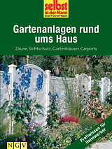 E-Book (epub) Gartenanlagen rund ums Haus - Profiwissen für Heimwerker von 