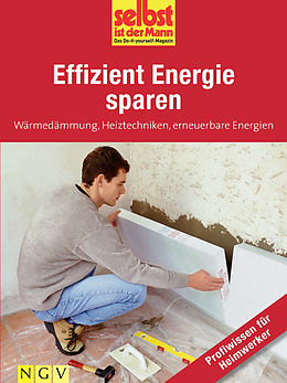 E-Book (epub) Effizient Energie sparen - Profiwissen für Heimwerker von 