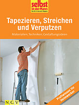 E-Book (epub) Tapezieren, Streichen und Verputzen - Profiwissen für Heimwerker von 