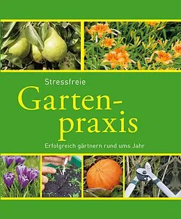 E-Book (epub) Stressfreie Gartenpraxis von Hans-Werner Bastian