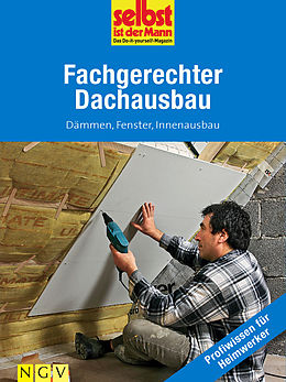 E-Book (epub) Fachgerechter Dachausbau - Profiwissen für Heimwerker von 