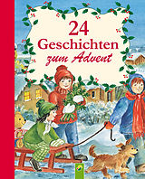 E-Book (epub) 24 Geschichten zum Advent von Ingrid Annel, Sarah Herzhoff, Ulrike Rogler