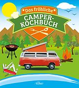 E-Book (epub) Das fröhliche Camper-Kochbuch von Komet Verlag