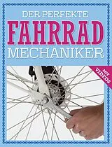 E-Book (epub) Der perfekte Fahrrad Mechaniker von Ole Windgaßen