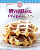 eBook (epub) Waffles, Crêpes & Co. de Naumann & Göbel Verlag