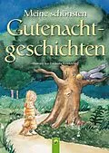 E-Book (epub) Meine schönsten Gutenachtgeschichten von Annette Huber, Doris Jäckle, Sabine Streufert