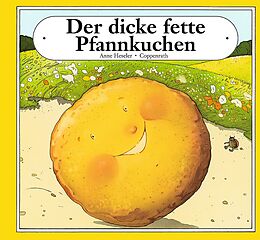 Kartonierter Einband Der dicke fette Pfannkuchen von Anne Heseler